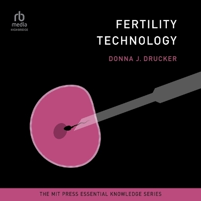 Fertility Technology - Donna J Drucker