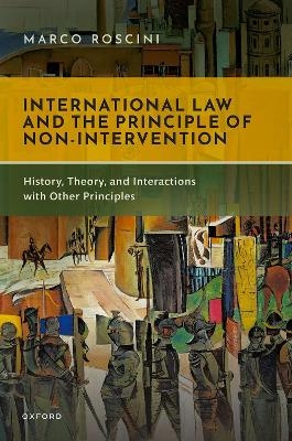 International Law and the Principle of Non-Intervention - Marco Roscini