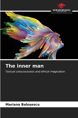 The inner man - Mariana Baloşescu