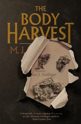 The Body Harvest - Michael J Seidlinger