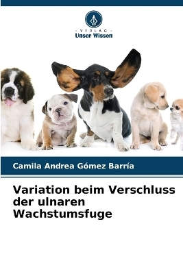 Variation beim Verschluss der ulnaren Wachstumsfuge - Camila Andrea Gómez Barría