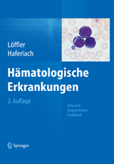 Hämatologische Erkrankungen - Helmut Löffler, Torsten Haferlach