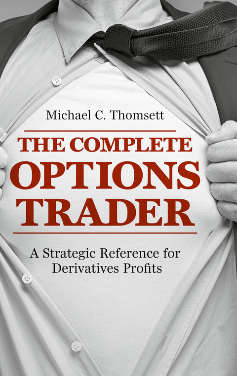 The Complete Options Trader - Michael C. Thomsett
