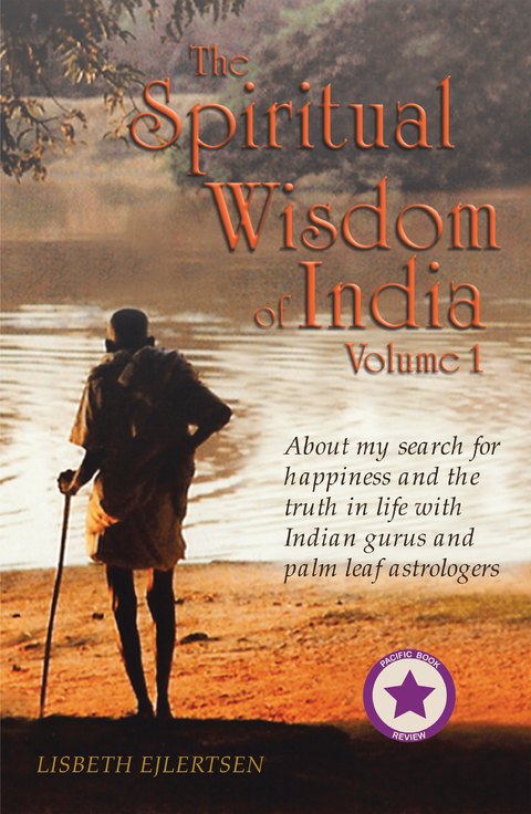 Spiritual Wisdom of India, Volume I -  Lisbeth Ejlertsen