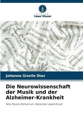 Die Neurowissenschaft der Musik und der Alzheimer-Krankheit - Johanna Giselle Diaz