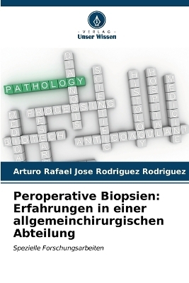 Peroperative Biopsien - Arturo Rafael Jose Rodriguez Rodriguez