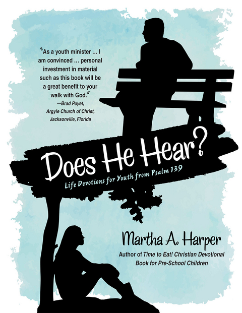 Does He Hear? -  Martha A. Harper