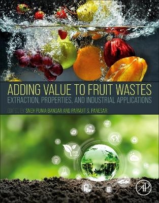 Adding Value to Fruit Wastes - 