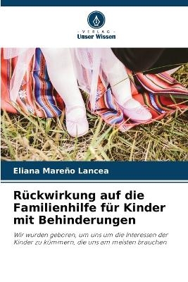 Rückwirkung auf die Familienhilfe für Kinder mit Behinderungen - Eliana Mareño Lancea