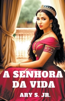 A Senhora da Vida - Ary S  Jr