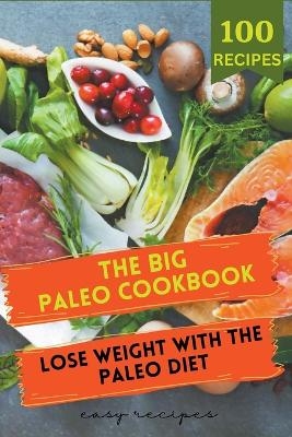 The Big Paleo Cookbook - Tom Ubon