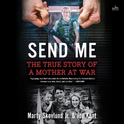 Send Me - Marty Skovlund, Joe Kent