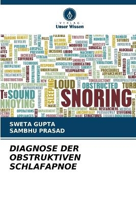 Diagnose Der Obstruktiven Schlafapnoe - Sweta Gupta, SAMBHU PRASAD