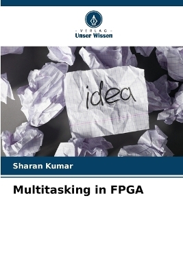 Multitasking in FPGA - Sharan Kumar