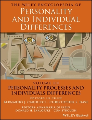 The Wiley Encyclopedia of Personality and Individual Differences, Personality Processes and Individuals Differences - 