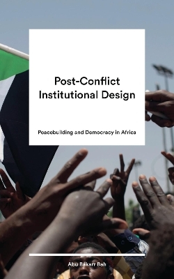 Post-Conflict Institutional Design - 