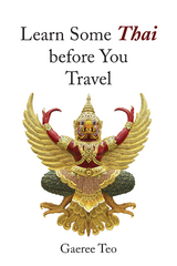 Learn Some Thai Before You Travel - Gaeree Teo