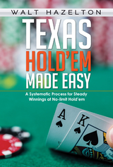 Texas Hold'Em Made Easy -  Walt Hazelton