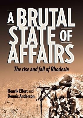 A Brutal State of Affairs - Henrik Ellert, Dennis Malcolm Anderson