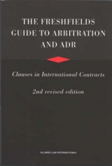 The Freshfields Guide to Arbitration and Alternative Dispute Resolution - Paulsson, Jan; etc.