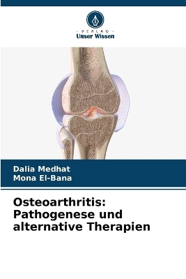 Osteoarthritis - Dalia Medhat, Mona El-Bana