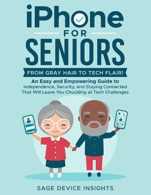 iPhone for Seniors - Sage Device Insights