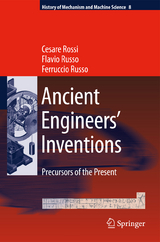 Ancient Engineers' Inventions - Cesare Rossi, Flavio Russo, Ferruccio Russo