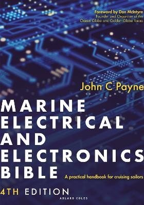 Marine Electrical and Electronics Bible 4th edition - John C. Payne