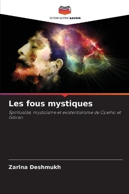 Les fous mystiques - Zarina Deshmukh