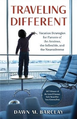 Traveling Different - Dawn M. Barclay