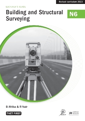 Building and Structural Surveying N6 Lecturer’s Guide - B. Afrika, R. Nair