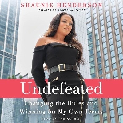 Undefeated - Shaunie Henderson