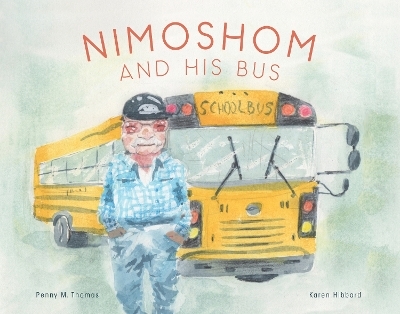 Nimoshom and His Bus - Penny M. Thomas