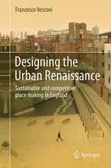 Designing the Urban Renaissance -  Francesco Vescovi