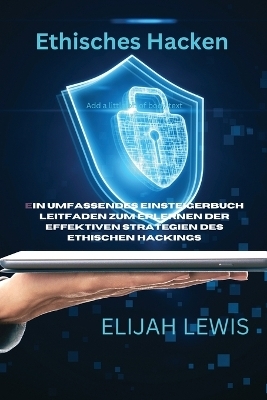 Ethisches Hacken - Elijah Lewis