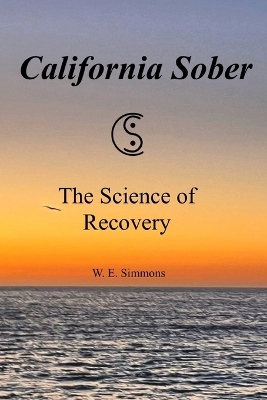 California Sober - W E Simmons,  Simmons