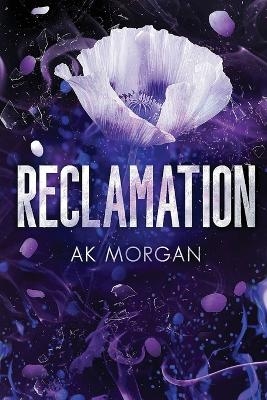 Reclamation - Ak Morgan