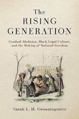 The Rising Generation - Sarah L. H. Gronningsater