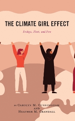 The Climate Girl Effect - Heather M. Crandall, Carolyn M. Cunningham