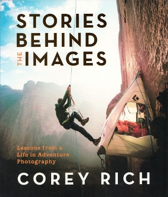 Stories Behind the Images - Corey Rich