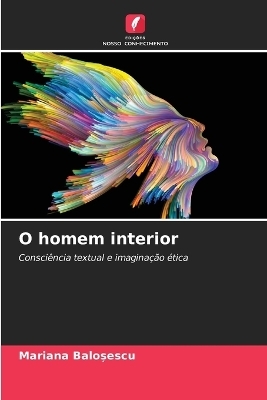 O homem interior - Mariana Baloşescu