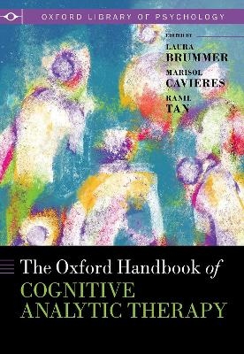 The Oxford Handbook of Cognitive Analytic Therapy - Dr Laura Brummer, Dr Marisol Cavieres, Dr Ranil Tan