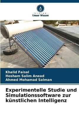 Experimentelle Studie und Simulationssoftware zur künstlichen Intelligenz - Khalid Faisal, Hosham Salim Anead, Ahmed Mohamad Salman