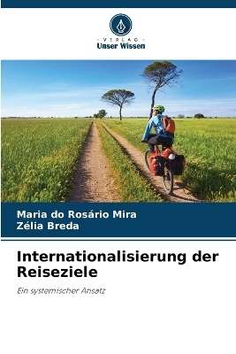Internationalisierung der Reiseziele - Maria do Rosário Mira, Zélia Breda