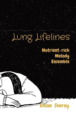 Lung Lifelines - Ehsan Sheroy