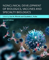 Nonclinical Development of Biologics, Vaccines and Specialty Biologics - Plitnick, Lisa; Fuller, Claudette LaTonya