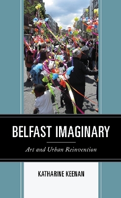 Belfast Imaginary - Katharine Keenan