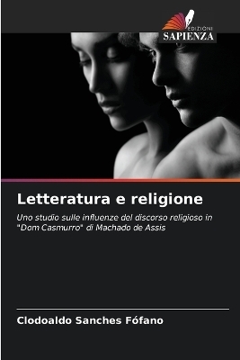 Letteratura e religione - Clodoaldo Sanches Fófano