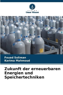 Zukunft der erneuerbaren Energien und Speichertechniken - Fouad Soliman, Karima Mahmoud