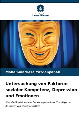 Untersuchung von Faktoren sozialer Kompetenz, Depression und Emotionen - Mohammadreza Yazdanpanah